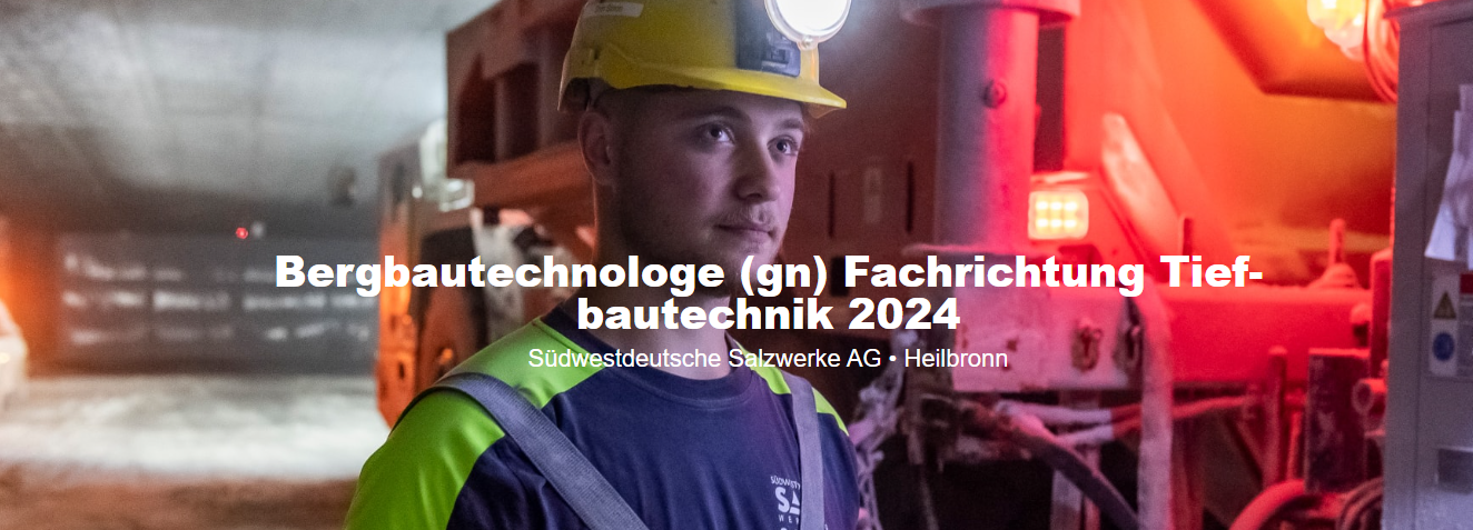 Titelbild - Ausbildung zum Bergbautechnologe Fachrichtung Tiefbautechnik (m/w/d) - Start 2025